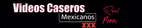 videoscaseros mexicanos